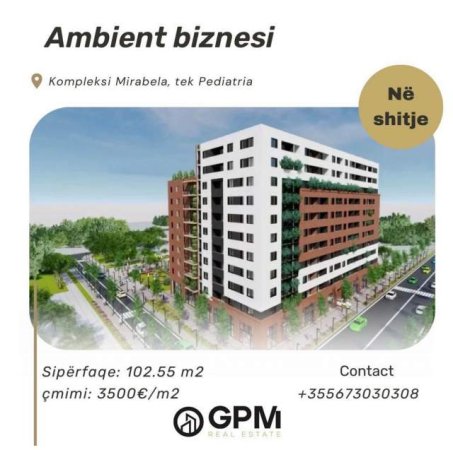 Tirane, shitet ambjent biznesi Kati 0, 102.55 m² 3.500 Euro/m2 tek Kompleksi  Mirabela , tek Pediatria