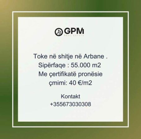 Tirane, shes toke 55.000 m² 40 Euro/m2 ne Arbane