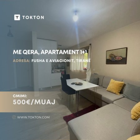 Qera, Apartament 1+1, Fusha e Aviacionit, Tiranë