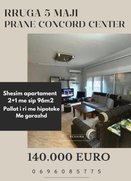 Rruga 5-Maji, prane CONCORD CENTER shesim apartament 140.000 euro!