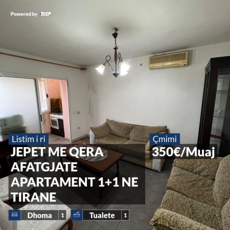 Tirane, jepet me qera apartament 1+1, , 350 € (Mbas Universitetit UET, Oxhaku)