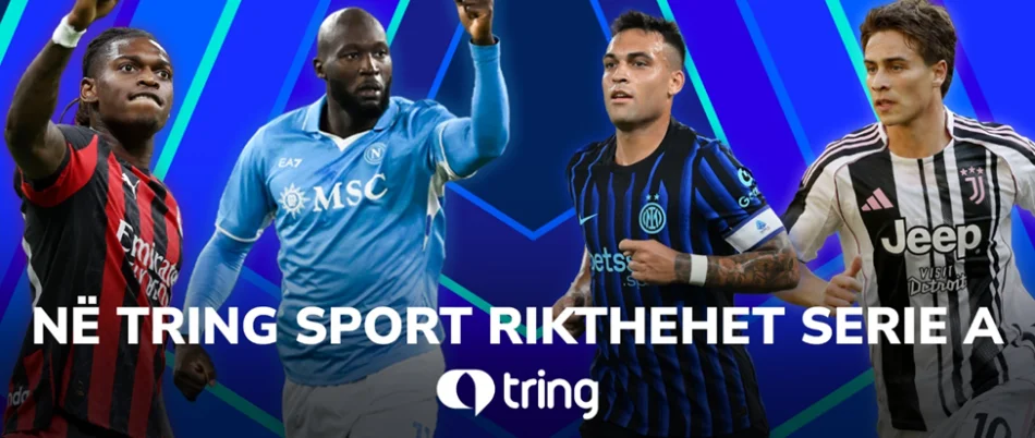 MOS BËNI PLANE KËTË FUNDJAVË NË TRING SPORT RIKTHEHET SERIE A