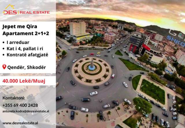 Shkoder, jepet me qera apartament 40.000 Leke