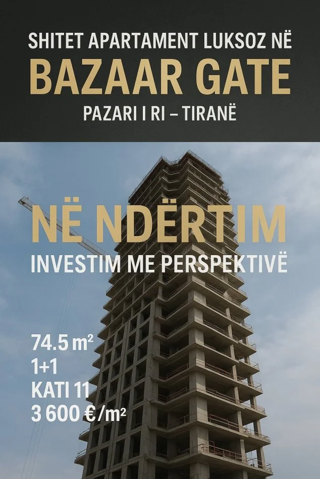 Tirane, shes apartament 1+1 Kati 11, 76 m² (Apartament Luksoz në “Bazaar Gate”)