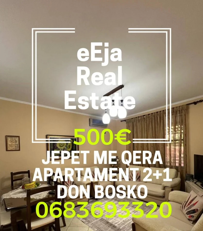 Tirane, jepet me qera apartament 2+1+Ballkon Kati 1, 500 m² 500 € (Don bosko)