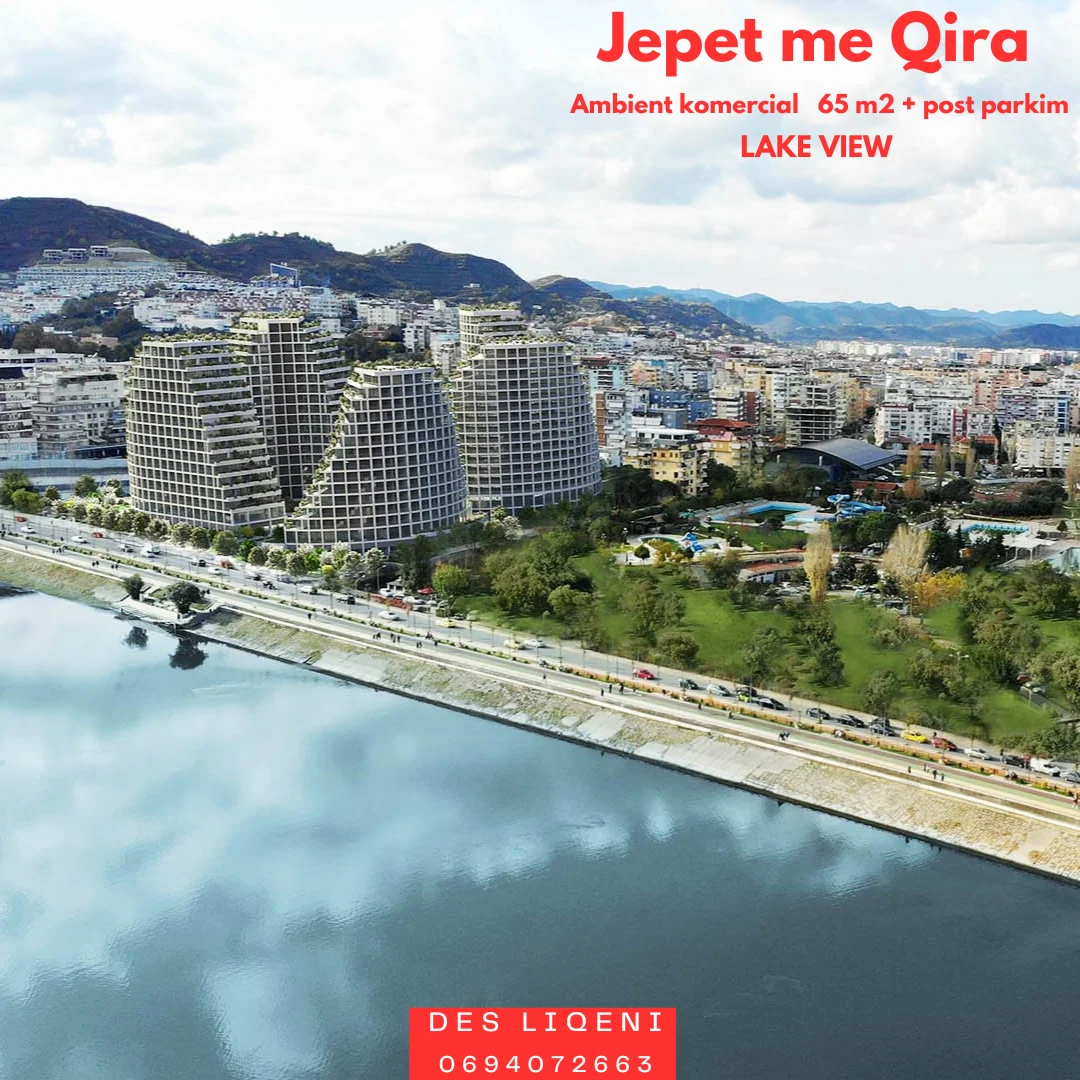 JEPET ME QIRA AMBIENT KOMERCIAL + 1 POST PARKIMI LAKE VIEW, TIRANË