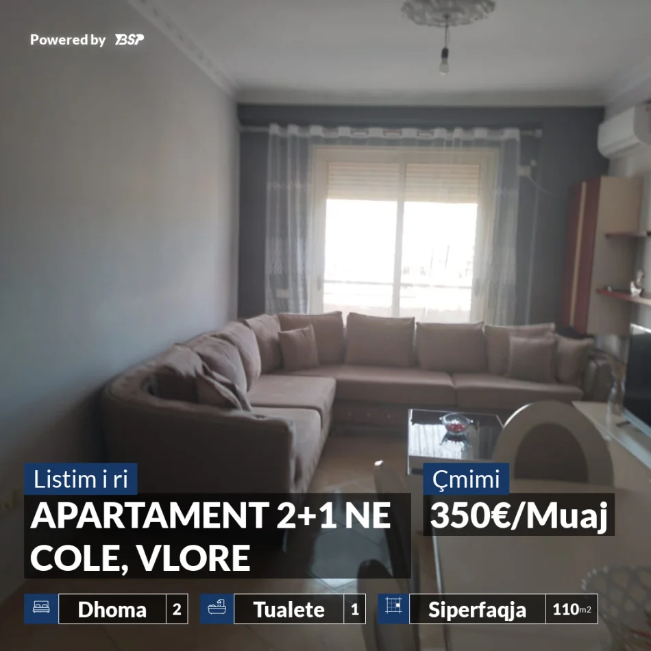 Vlore, jepet me qera apartament 2+1+Ballkon Kati 6, 110 m² 350 € (COLE)