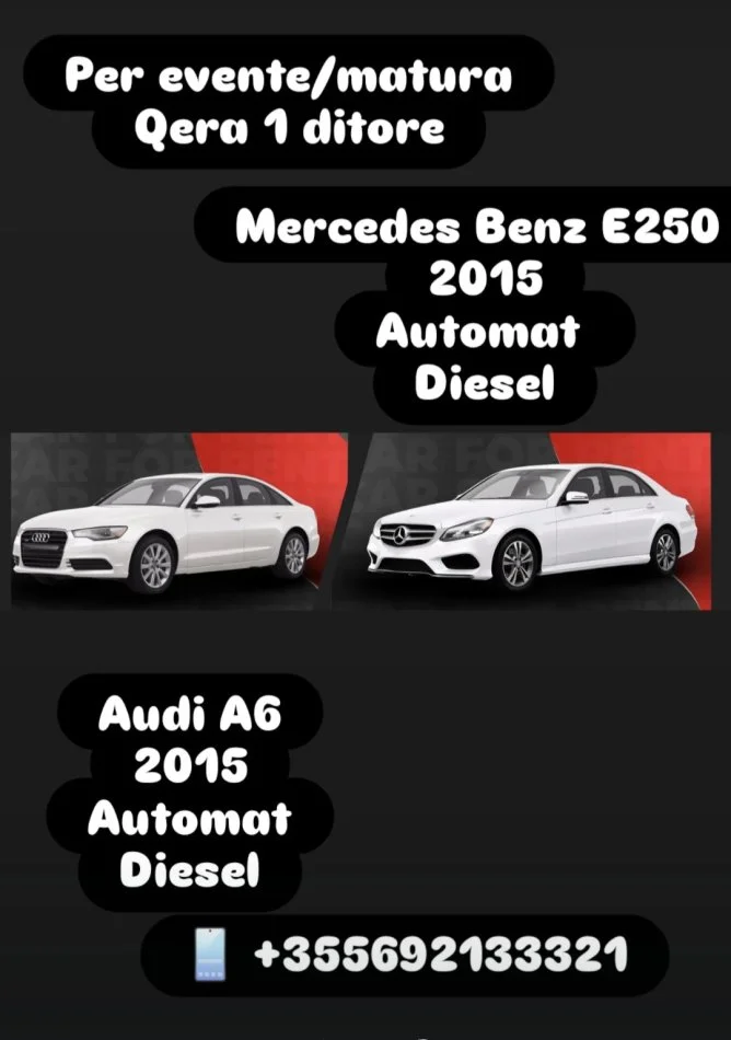 Tirane, jap me qera makine per 1 dite Audi A6 dhe Mercedez Benz E250 Nafte, e bardhë automatik 80 €