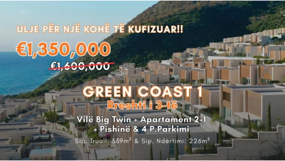 🏝️ SHITET – GREEN COAST 1 | Rreshti i 3-të - VILË BIG TWIN + Ap 2+1 + PISHINË + 4 P. PARKIMI | €1.35M