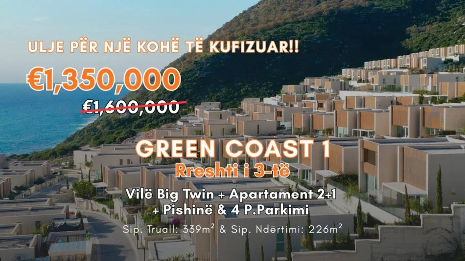 🏝️ SHITET – GREEN COAST 1 | Rreshti i 3-të - VILË BIG TWIN + Ap 2+1 + PISHINË + 4 P. PARKIMI | €1.35M