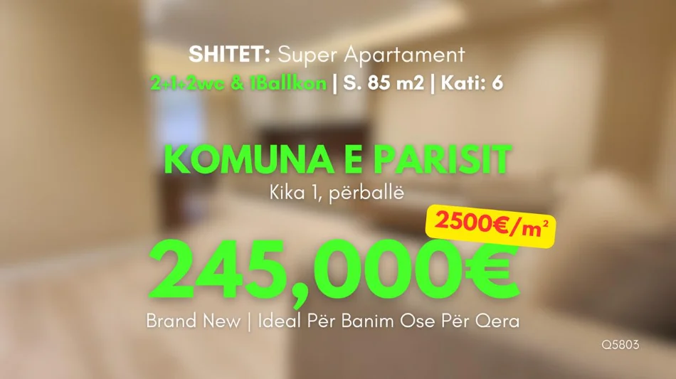 Shitet✨️LUXURY Apartament (📍Komuna Parisit -Përball Kika 1) 2+1+2wc &1Ballkon Për Vetëm 2500€/m²🔥 AKULL i Ri 100% - 245,000€🔥 me 35,000€ Investim