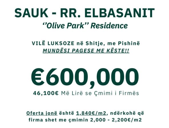 🔥Shitet: Vile LUKSOZE +Pishine (📍Rez. Olive Park - RR ELBASANIT) -Pagesë me Këste🔥S. Nd:295m2  S. Tr:374m2 |🔥1840€/m²