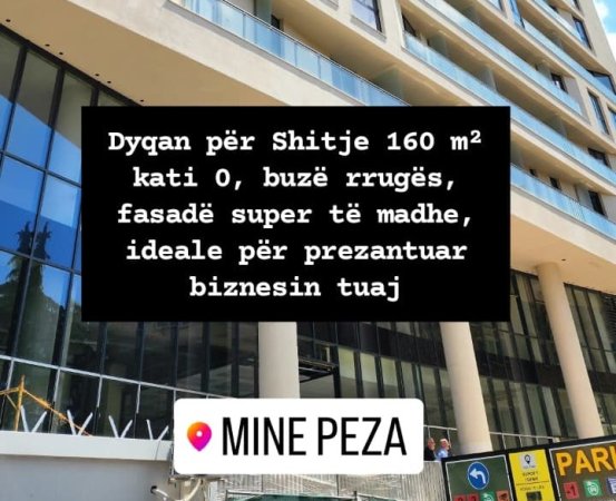 Shitet: DYQAN (📍Mine Peza - Buze Rruge) Kati 0, (154 m²) ||  700.000€