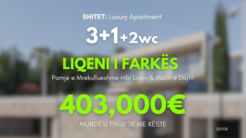 Shitet: Ap Luksoz 3+1+2wc & 2 Ballkon (+Parkim) || 403.000€ (📍Liqeni i Farkes) PAGESE ME KESTE
