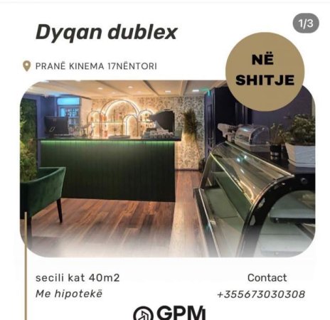 Tirane, shes dyqan Kati 0, secili kat nga   40 m² 210.000 Euro prane Kinema 17 Nentori