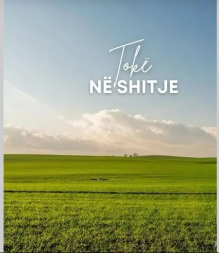 SHITET TOKE NE SHKOZE , 426 m²   110.000 €