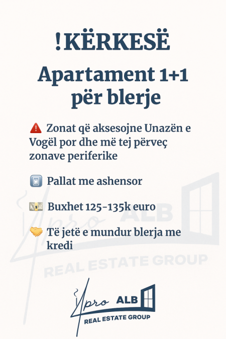 KËRKESË – Apartament 1+1 për Blerje