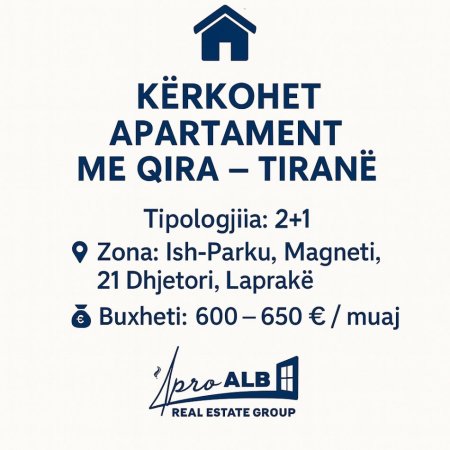 Kërkohet Apartament me Qira – Tiranë