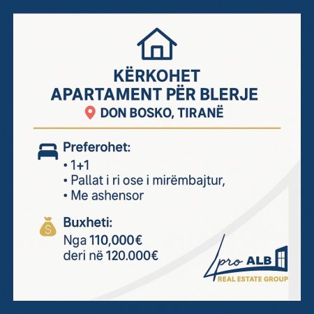 🏡KËRKOHET APARTAMENT PËR BLERJE – DON BOSKO, TIRANË 📍