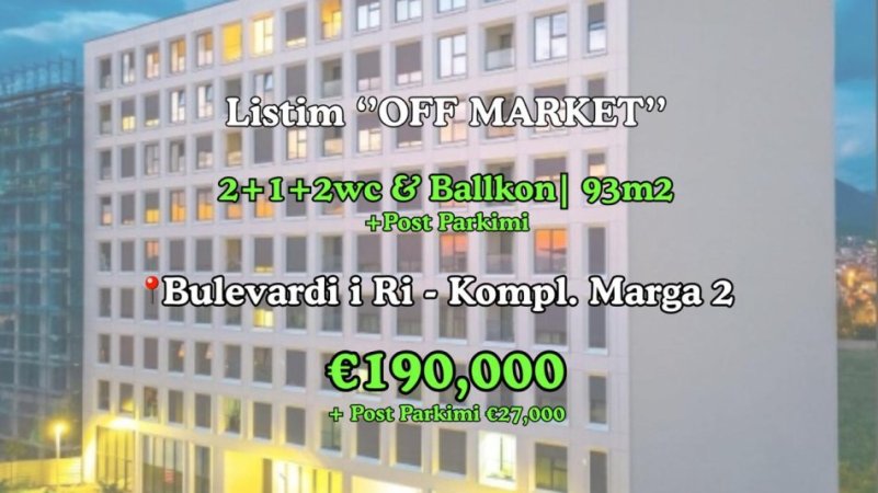 Shitet: Apartament 2+1+2wc & Ballkon (+Post Parkimi në -1) 📍Bulevardi i Ri - Kompleksi Marga 2