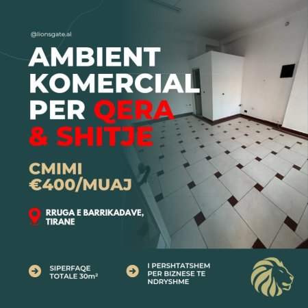 Tirane, shes dyqan Kati 0, 30 m² (Rruga Barrikadave)