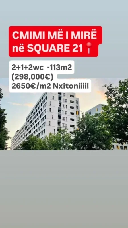 SHITET : ULTRA 🏘 2+1+2wc  (📍Kompleksi Square21 ) - 21 Dhjetori, 113 m² (Çmimi 297,000€)🧭 - 🔥CMIMI ME OKAZION NE KOMPLEKS I PER MOMENTIN, 2650€/m🔥