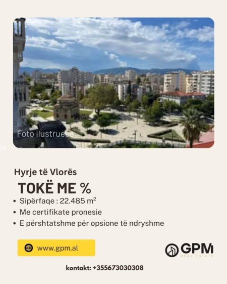 Vlore, jepet toke me %, 22,485 m² !