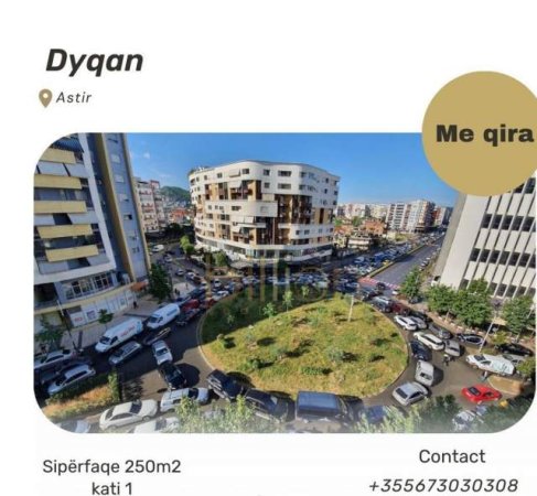 Tirane, jepet me qera dyqan Kati 1, 250 m² 1.000 Euro ne Astir