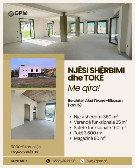 Ofrohet me qira njësi shërbimi + tokë në Berzhitë, buzë aksit kryesor Tiranë–Elbasan (km 15), pranë Palma Nove.
