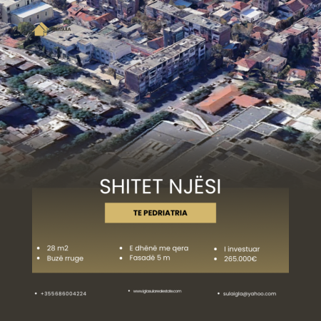 Shitet Njesi biznesi te Pediatria  Kati 0, 28 m² 265.000 € (Pediatria)