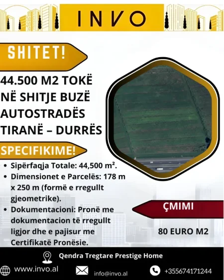 shitet toke , 44.500 m² (Autostrada Tirane - Durres)