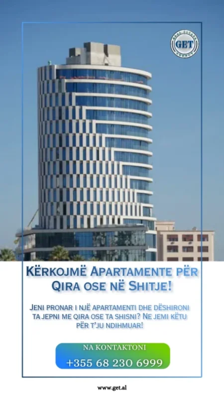 Kërkojmë Apartamente për Qira ose në Shitje!