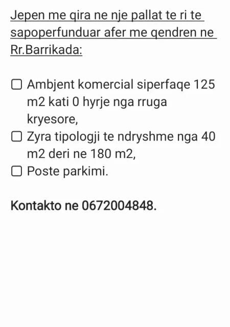 Tirane, jepet me qera nga Pronari, pa-komision ambjent biznesi, (Rruga Barrikadave, ngjitur me shkollen 9-vjecare Lidhja e Prizrenit)
