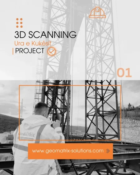 Tirane, PROJEKT| 3D Laser Scanner -Ura e Kukesit