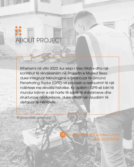 Tirane, ofroj PROJEKT| Ground Penetrating Radar (GPR) -Muzeu "BESA"