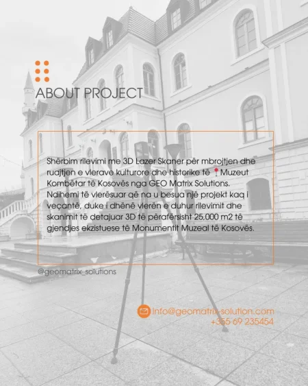 Skanim me 3D Laser Scanner -Muzeu Kombëtar i Kosovës