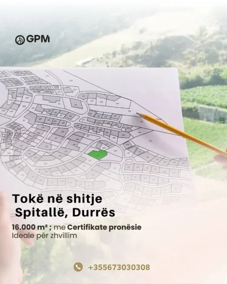 Oportunitet investimi në Spitallë, Durrës.  Sipërfaqe 16.000 m² , dokumentacion të rregullt dhe pozicion me potencial, mundësi zhvillimi.