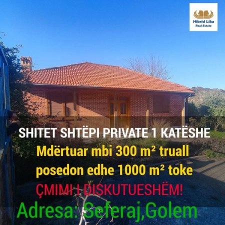 Golem, ofert shtepi Kati 1, 300 m²   (Seferaj)