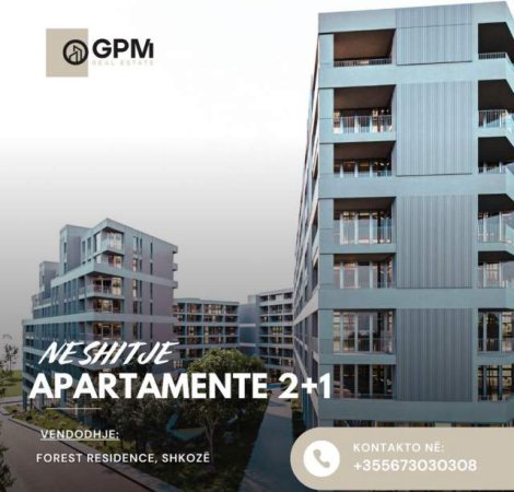 Tirane, Shiten 2  apartamente  2+1 Kati 3, 119 m² dhe 85.4 m2 , 1.100 Euro/m2 tek Forest Rezidenc ne Shkoze
