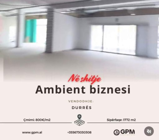 Okazion.. shitet ambjent biznesi 1.772 m² 800 Euro/m2 ne Durres