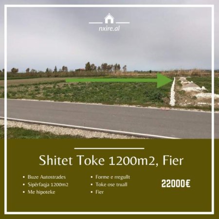 Fier, shes toke 1.200 m² 22.000 Euro (Autostrada Tirane - Vlore)