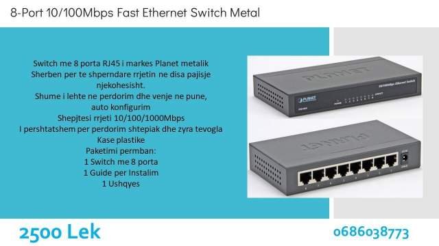 Tirane, shes 8-Port 10/100Mbps Fast Ethernet Switch Metal 2.500 Leke