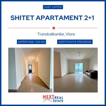 SHITET APARTAMENT 2+1 NE TRANSBALLKANIKE, VLORE