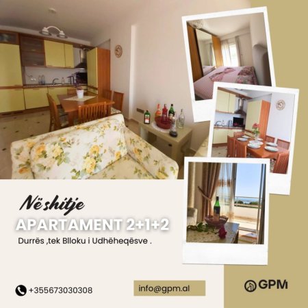 Apartament 2+1+2 ne shitje ne Durres , Blloku i Udheheqesve