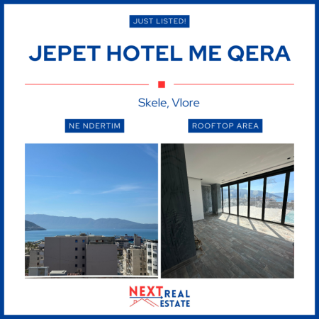 JEPET HOTEL ME QERA NE SKELE, VLORE