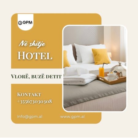 Hotel ne shitje ne Vlore , buze detit