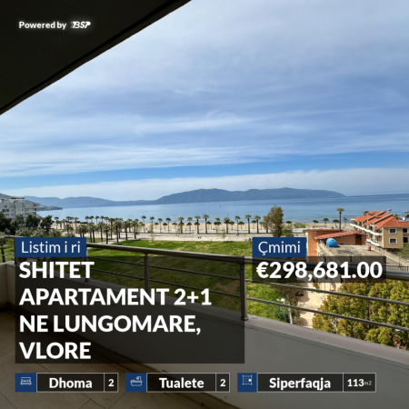 REZERVO PRONEN VETEM ME 500€! SHITET APARTAMENT 2+1 NE LUNGOMARE, VLORE