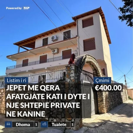 JEPET ME QERA AFATGJATE KATI I DYTE I NJE SHTEPIE PRIVATE NE KANINE