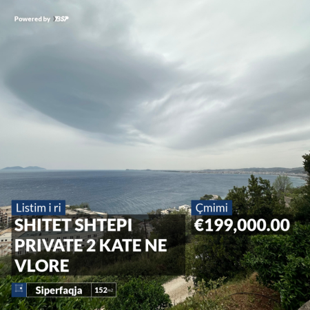 SHITET SHTEPI PRIVATE 2 KATE NE VLORE