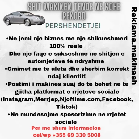 Tirane, Nese Deshiron te reklamoni makinen tuaj me cmime me tlira na kontaktoni